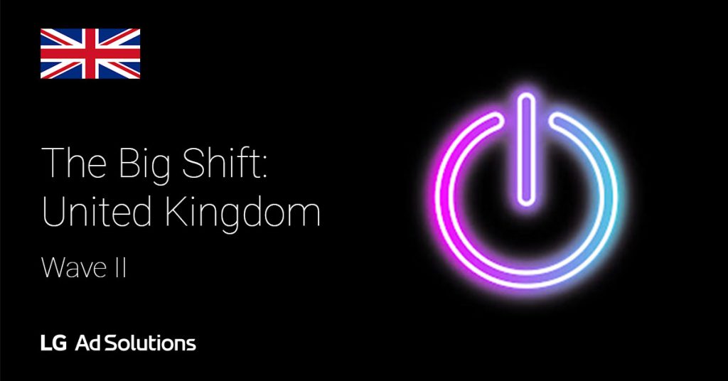 LG Ads BigShiftUK Report x