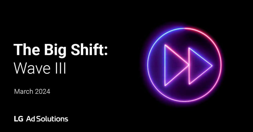LG Ads BigShift Report x