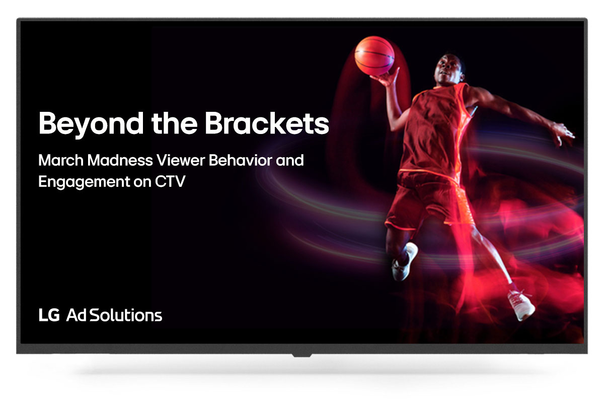 LG Ads March Madness Report TVMock